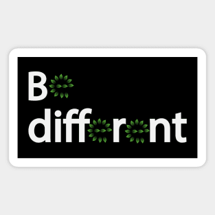 Be different text design Magnet